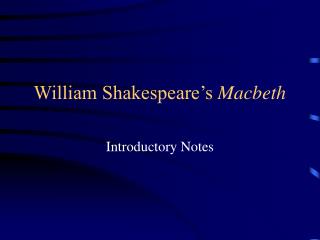 William Shakespeare’s Macbeth