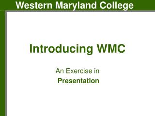 Introducing WMC