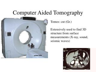 Computer Aided Tomography