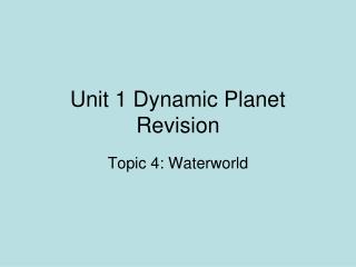 Unit 1 Dynamic Planet Revision