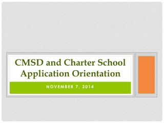 CMSD and Charter School Application Orientation