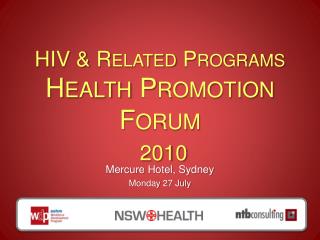 HIV &amp; Related Programs Health Promotion Forum 2010