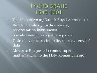 TYCHO BRAHE 1546-1601