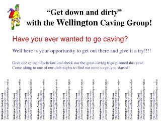 “Get down and dirty” with the Wellington Caving Group!