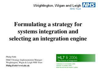 Formulating a strategy for systems integration and selecting an integration engine