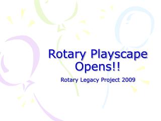 Rotary Playscape Opens!!