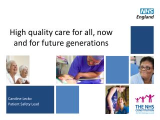 High quality care for all, now and for future generations
