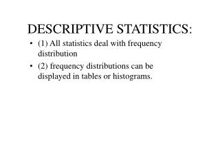 DESCRIPTIVE STATISTICS: