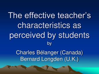 The effective teacher’s characteristics as perceived by students
