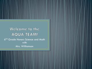 Welcome to the AQUA TEAM!