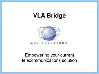 VLA Bridge
