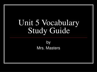 Unit 5 Vocabulary Study Guide