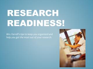 Research Readiness!