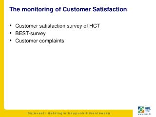 The monitoring of Customer Satisfaction