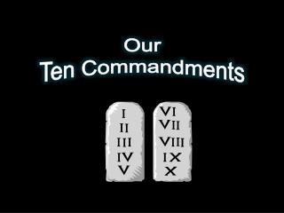 Our Ten Commandments