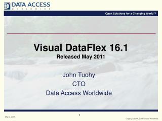 Visual DataFlex 16.1 Released May 2011