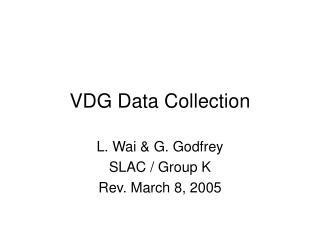 VDG Data Collection