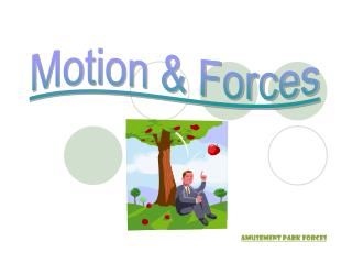 Motion &amp; Forces