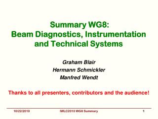 Summary WG8: Beam Diagnostics, Instrumentation and Technical Systems