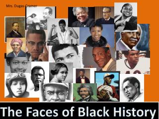 The Faces of Black History