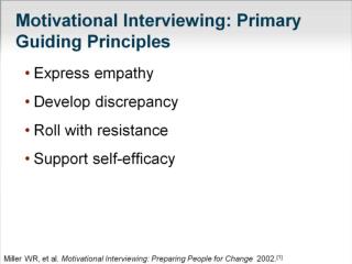 Motivational Interviewing: Primary Guiding Principles