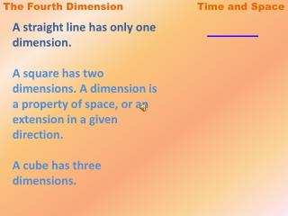 The Fourth Dimension Time and Space