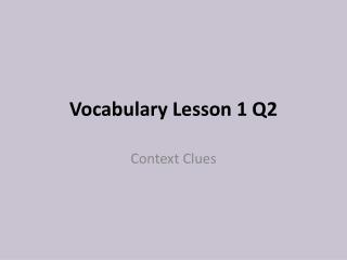 Vocabulary Lesson 1 Q2