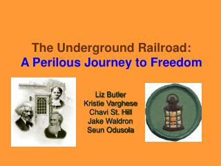 The Underground Railroad: A Perilous Journey to Freedom