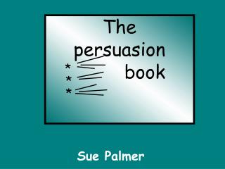 The persuasion 		 book