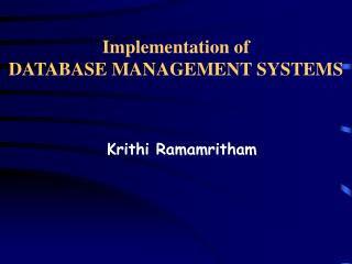 Implementation of DATABASE MANAGEMENT SYSTEMS