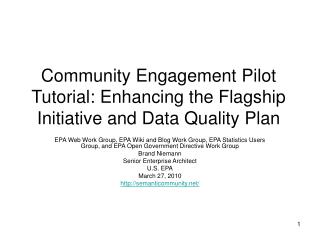 Community Engagement Pilot Tutorial: Enhancing the Flagship Initiative and Data Quality Plan