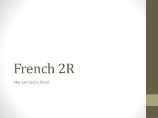 French 2R