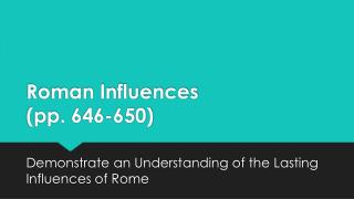 Roman Influences	 (pp. 646-650)