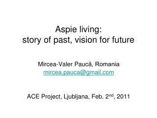 Aspie living: story of past, vision for future