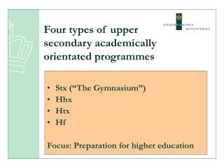 Four types of upper secondary academically orientated programmes