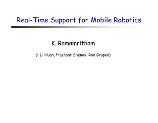 Real-Time Support for Mobile Robotics