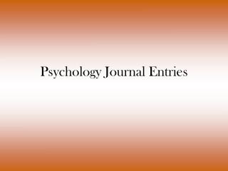 Psychology Journal Entries