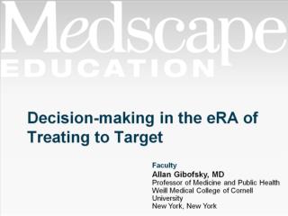 Decision-making in the eRA of Treating to Target