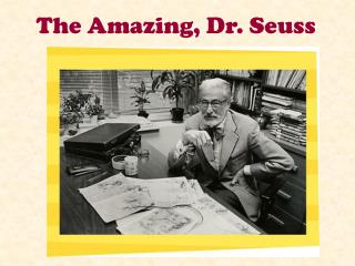 The Amazing, Dr. Seuss