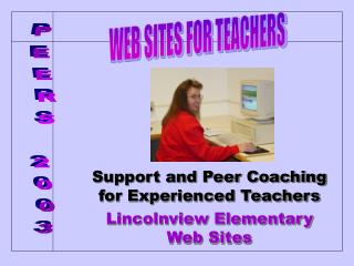 Support and Peer Coaching for Experienced Teachers Lincolnview Elementary Web Sites
