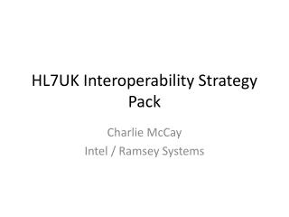 HL7UK Interoperability Strategy Pack