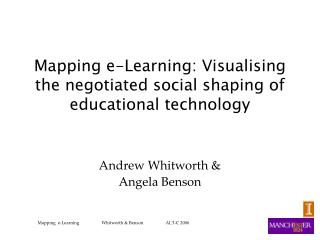 Mapping e-Learning: Visualising the negotiated social shaping of educational technology