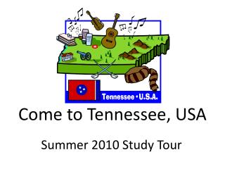 Come to Tennessee, USA