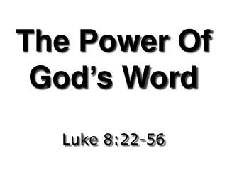 The Power Of God ’ s Word