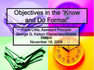 Objectives in the “Know and Do Format”