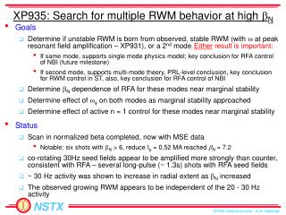 XP935: Search for multiple RWM behavior at high b N