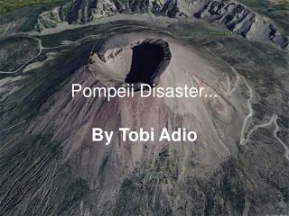 Pompeii Disaster...