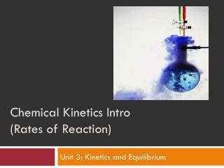 Chemical Kinetics Intro (Rates of Reaction)