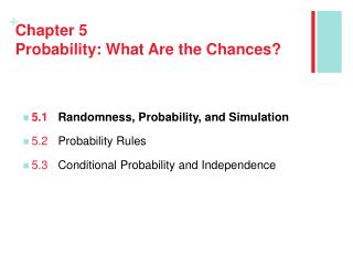 Chapter 5 Probability: What Are the Chances?