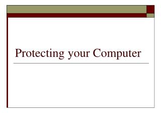 Protecting your Computer